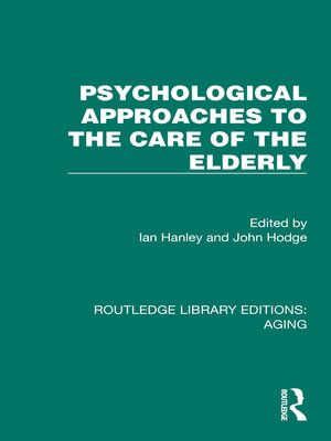 cover image of Psychological Approaches to the Care of the Elderly